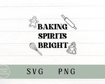 Baking spirits bright svg, baking spirits bright png, Christmas svg, Santa svg, baking svg, cookies svg, baking squad, baking shirt svg