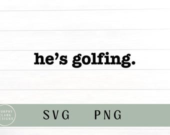 On gra w golfa svg, on gra w golfa png, żona golfistka, golf svg, golf png, tata golfista, mama golfistka, zabawny golf, golfista, zabawna żona golfistka, sublimacja