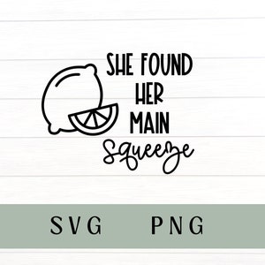 Ela encontrou seu principal squeeze svg, limão svg, principal squeeze svg, principal squeeze PNG, despedida de solteira svg, despedida de solteira limão