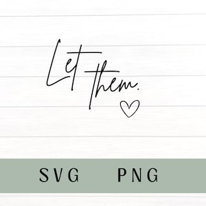 Déjalos svg, déjalos PNG, svg motivador, svg motivacional, salud mental svg, salud mental PNG, amor propio svg, pensamientos positivos svg