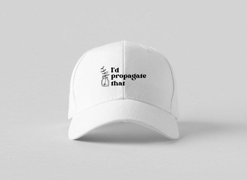 Peut inclure: Casquette de baseball blanche avec une broderie noire qui dit "J'aimerais propager &ccedil;a" et une petite illustration d'une plante dans un bocal.