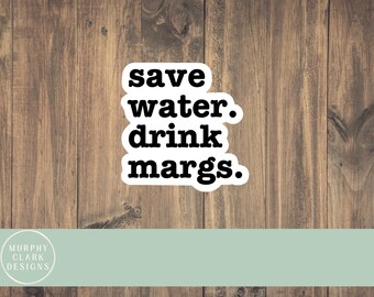 Naklejka Save Water Drink Margs, naklejka Margs, naklejka Tequila, naklejka Margarita, naklejka na butelkę wody, naklejka na komputer, naklejka na laptopa