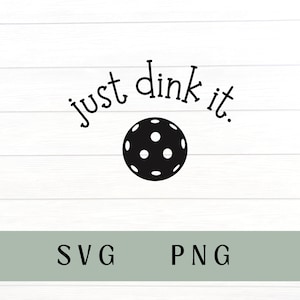 Basta dink it in formato SVG / Pickleball SVG / Pickleball PNG / Pickleball carino SVG / Pickleball clipart / Camicie Pickleball SVG / Regali Pickleball
