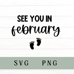 May include: Black and white text graphic that reads "See you in February" with two black footprints below the text.