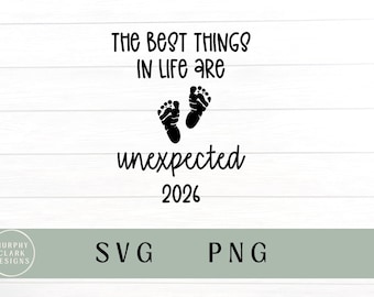 Ogłoszenie o ciąży 2026, najlepsze rzeczy w życiu są nieoczekiwane svg, najlepsze rzeczy w życiu są nieoczekiwane PNG, ogłoszenie o dziecku, 2026 dziecko