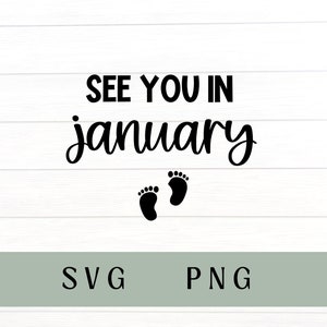 Rendez-vous en janvier svg, à bientôt en janvier png, faire-part de grossesse 2024, faire-part de bébé, accouchement en janvier, bébé de janvier, nouvel an