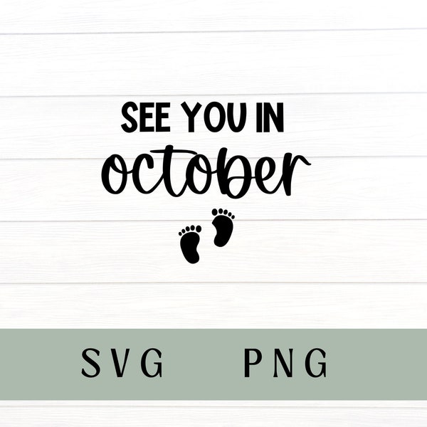 See you in October svg,  Pregnancy announcement 2024, baby announcement, October due date, October baby announcement, Halloween baby