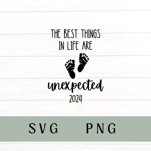 Faire-part de grossesse 2024, les meilleures choses de la vie sont inattendues svg, les meilleures choses de la vie sont inattendues PNG, faire-part de bébé