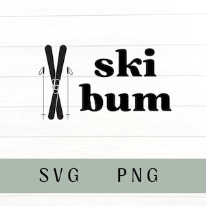 May include: Black and white graphic design of a pair of skis with poles and the text "ski bum".