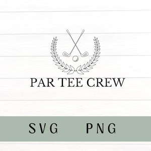 Golf svg, par tee crew svg, golf png, par tee crew png, golf ball svg, golfing svg