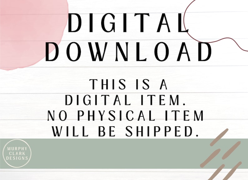 May include: A digital download graphic with a white background and a green and brown striped design at the bottom. The text reads "DIGITAL DOWNLOAD THIS IS A DIGITAL ITEM. NO PHYSICAL ITEM WILL BE SHIPPED."