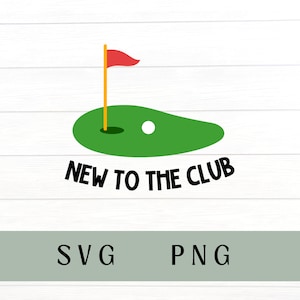 Nuevo en el club svg, nuevo en el club png, golf para niños svg, golf para niños png, golf para bebés svg, golf para niños, Día del Padre svg, anuncio de bebé svg
