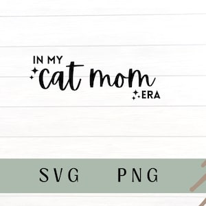 Dans mon ère de maman de chat svg, dans mon ère de maman de chat png, maman de chat svg, maman de chat png, chat svg, maman de chat svg, maman de chat png, chat svg, amant de chat svg