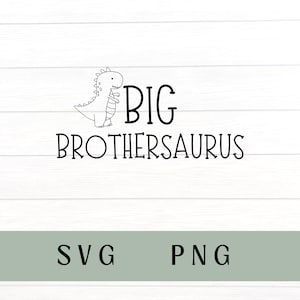 Big brothersaurus svg, big brothersaurus png, big brother svg, big brother png, brother svg, brother png, brothersaurus