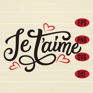 Je t'aime SVG, I love you Svg, Valentinstag svg, Love Svg, Wedding Svg, eps, dxf, png, digitaler Download