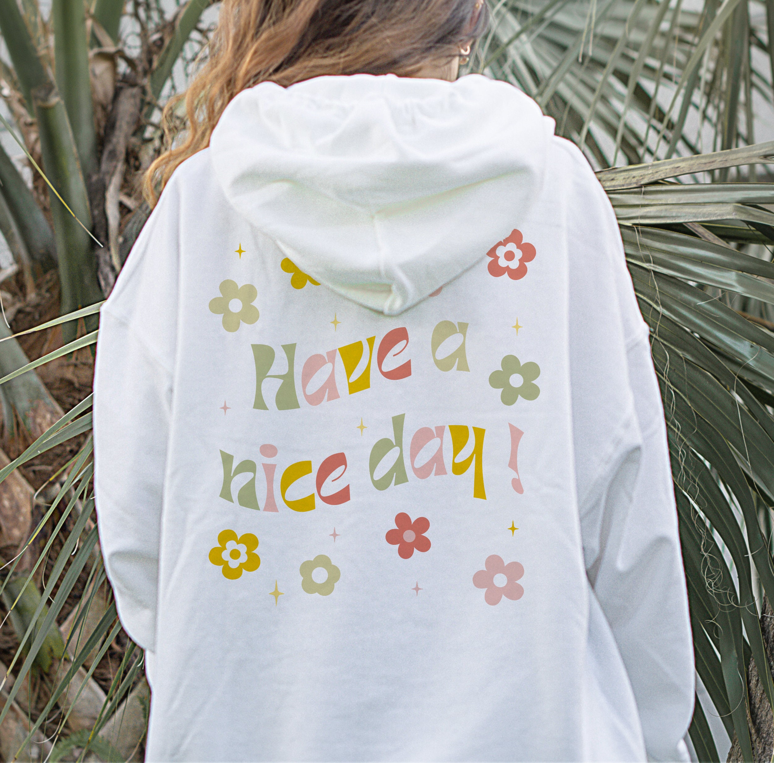 Have a nice day sweatshirt Hippie clothes VSCO hoodie 70s clothes positive hoodie brown sweatshirt funky clothes 60s retro clothes