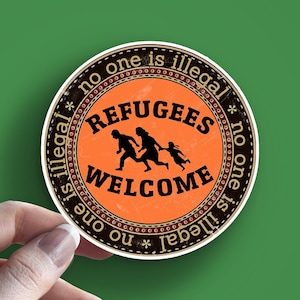 Rifugiati benvenuti - nessuno è illegale/Adesivo/Adesivo per laptop/Adesivi per auto/Adesivo in vinile/Pace ucraina/Nessuna frontiera Nessuna nazione NESSUNA GUERRA