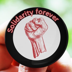 Solidarity Forever Pinback Button: United Working Class Badge