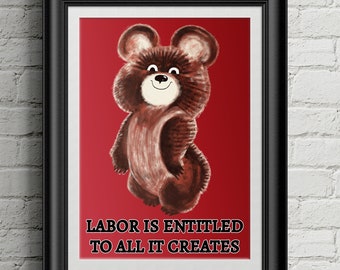 Labor is entitled to all it creates print/ Poster/ Socialist/ Anarchist/ Gift Card/ Activism / Leftist/ Prints/ Wall Art