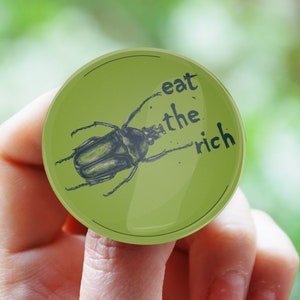 Eat The Rich, Buttons, Pins, Badges, Anarchy, Anti-Capitalism, Punk, Marxism, Socialism, Leftist, Class war, Social Classes, Tax the rich