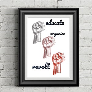 Educate Organize Revolt Print Poster, Socialism, Political, AntiCapitalist, Anarchist Poster, Leftist, Unite, Socialist Prints wall art