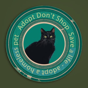 N'achetez pas d'autocollants d'adoption, Sauvez une vie, adoptez un animal de compagnie sans abri, DÉFENDEZ LES ANIMAUX, Droits des animaux, Adoptez un chat, Arrêtez d'abandonner les animaux de compagnie, Veuillez adopter