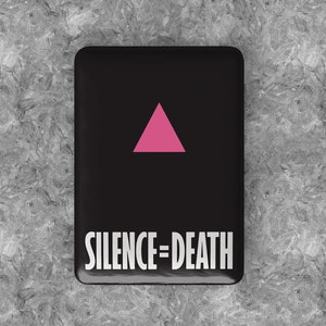 May include: Black square button with a pink triangle and the text "SILENCE=DEATH" in white.