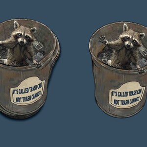 May include: Two brown trash cans with a raccoon sitting inside each one. The cans have a white sticker on the side that says "It's called trash can, not trash cannot."