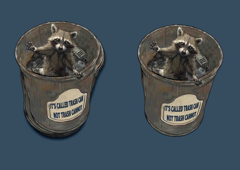 May include: Two brown trash cans with a raccoon sitting inside each one. The cans have a white sticker on the side that says "It's called trash can, not trash cannot."