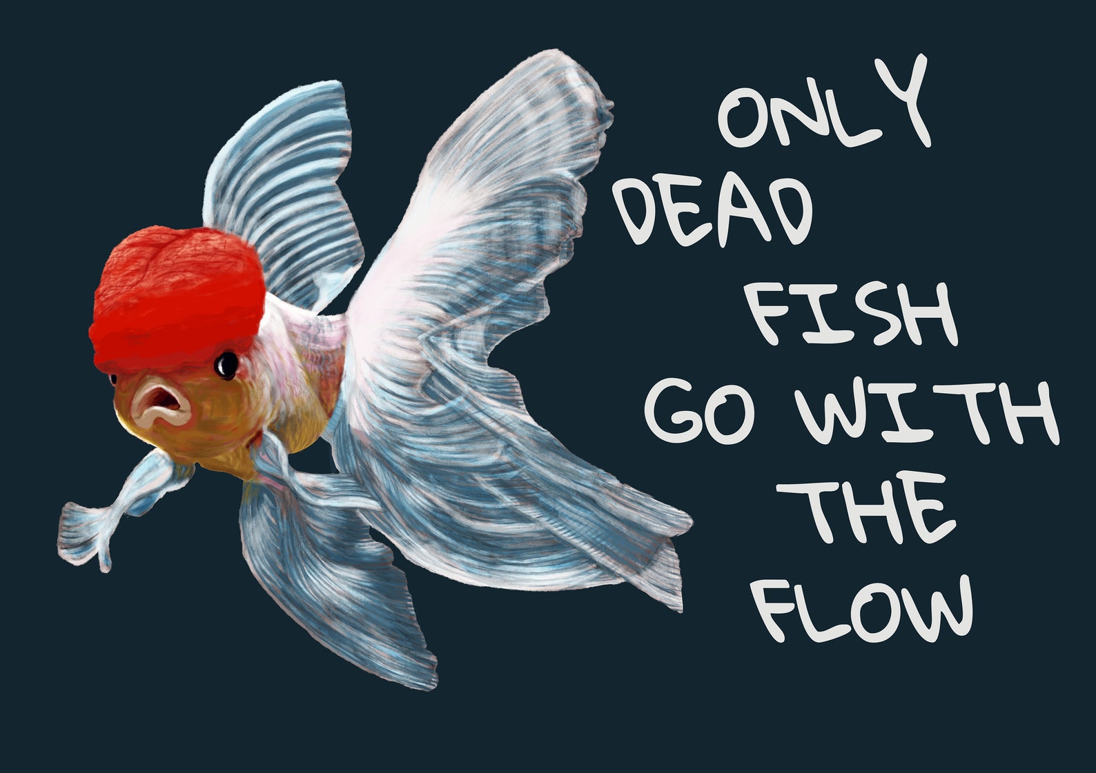 Only Dead Fish Go With The Flow PrintActivism Art Etsy
