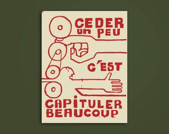 Céder Un Peu C’est Capituler Beaucoup Sticker – Revolution Activism Vinyl Decal, Workers Unite Protest Art, Anarchy Political Sticker
