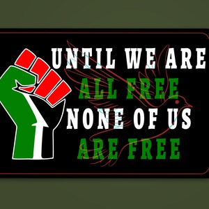 Totdat we allemaal vrij zijn, is niemand van ons gratis Stickers, Gratis Palestina-stickers, Vlagstickers, Palestina-stickers, Verzet tot terugwinning
