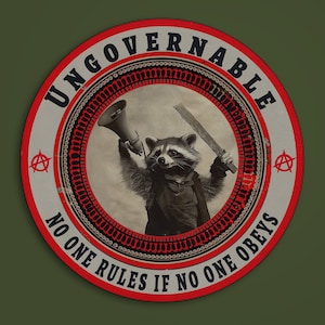 Adesivo ingovernabile, Ingovernabile - Nessuno governa se nessuno obbedisce Adesivi, Anarchismo, Punk, Niente dei, niente padroni, niente schiavi, Rivoluzione d'amore