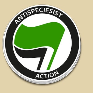 Adesivo azione antispecista, Vegan, Anti-specista, Vegan Antifa, DEFEND ANIMALS, Animal Rights, Anarcho-Vegan, ALF Animal Liberation Front