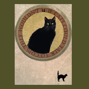 Si les chats pouvaient parler aux flics, ils ne le feraient pas Carte postale, carte de voeux 7 x 10 po., taxi, Tous les chats sont beaux, Tous les flics sont des salauds, Chat noir