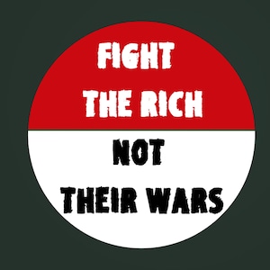 Fight the rich not their wars, Eat the rich!, Stickers, Weather resistant, Vinyl stickers, Punk, Socialist, Anarchist, IWW, Tax the rich