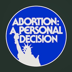 Pegatinas de aborto una decisión personal, mi cuerpo es mi elección Pegatinas de vinilo duraderas y resistentes a la intemperie, Mantenga el aborto seguro y legal, Pro-Choice