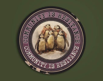 Community Is Resistance Vinyl Sticker – Rebellion Becomes Duty, Social Justice Punk Art, Anarchist Activism Decal, Respect Existence Design