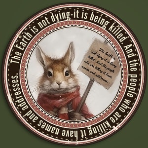 Die Erde stirbt nicht - sie wird getötet. Und die Leute, die es umbringen, haben Namen und Adressen. Sticker, Rette den Planeten Sticker