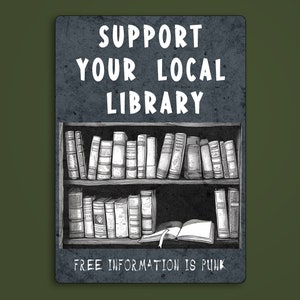 Ondersteun uw lokale bibliotheeksticker, waterdichte stickers, gratis informatie is punk, punk, wat is meer punk dan stickers voor openbare bibliotheek