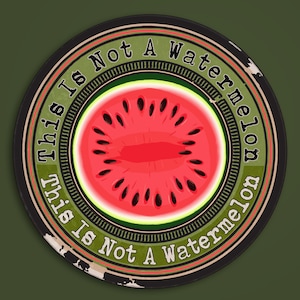 This Is Not A Watermelon Sticker, Free Palestine Sticker, Flag Sticker, Palestine Sticker, I Stand with Palestine, Palestine Sticker
