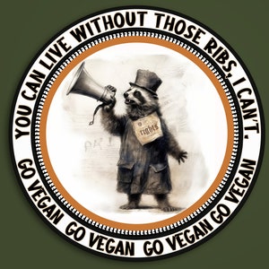 Go vegan Sticker, vous pouvez vivre sans ces côtes, je ne peux pas. Végétalien, La viande est un meurtre, Activisme animalier, Végétalien contre toute exploitation, Végétalien