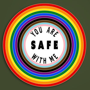 Tu es en sécurité avec moi - Sticker fierté, allié LGBTQ+, arc-en-ciel, espace sûr, homosexuel, drapeau de la fierté du progrès, mois de la fierté, drapeau trans, fierté, allié
