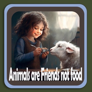 Les animaux sont des amis, pas de la nourriture, autocollant, les animaux sont des amis, végétalien, mangez des plantes, pas des amis, des amis pour toujours, les végétariens sont cool !