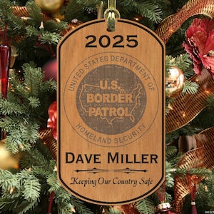 Border Patrol Personalized Ornament, Free Personalization, Custom Made, Laser Engraved, Alder Hardwood USBP [Made in USA]