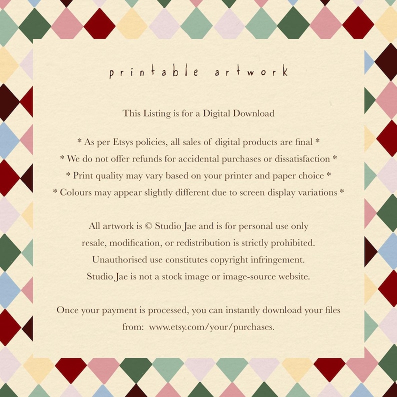 Op de afbeelding: Digitale download van printbare kunstwerken met tekst. De tekst bevat details over het digitale product, het Etsy-beleid en copyright. De achtergrond is cr&egrave;mekleurig met een decoratieve rand van veelkleurige ruitvormen.