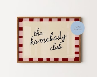 The Homebody Club Print, Red Pink Checkerboard Retro Quote Art (Digital Download)
