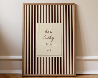 Nous avons de la chance, affiche à slogan positif, impression manuscrite brune à rayures, citation édifiante, salon, chambre à coucher, chambre de bébé, SANS cadre