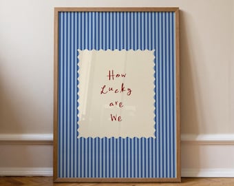 Quelle chance avons-nous d'imprimer, affiche bleue du slogan de la chambre de bébé, impression à rayures bleues, oeuvre d'art murale pour chambre d'enfant, oeuvre d'art pour le salon, sans cadre