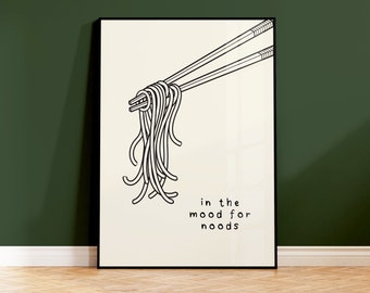 In The Mood For Noods Print, Food Kitchen Art, Hand Drawn Food Poster, Noodles Art, Trendy Wall Art, Raman, Dining Room, A5 8x10 A4 A3 A2 A1
